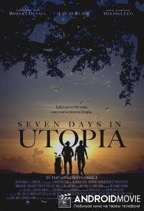Семь дней в утопии / Seven Days in Utopia