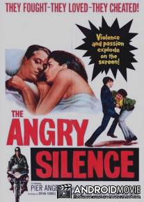 Сердитая тишина / Angry Silence, The