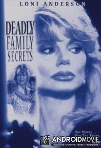 Смертельные фамильные секреты / Deadly Family Secrets