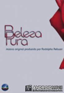 Совершенная красота / Beleza Pura