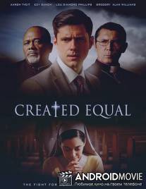 Созданы равными / Created Equal