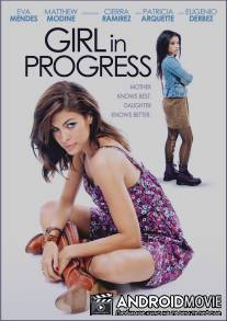 Трудный возраст / Girl in Progress