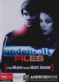 Уязвимые файлы: Человек, который ушел / Underbelly Files: The Man Who Got Away