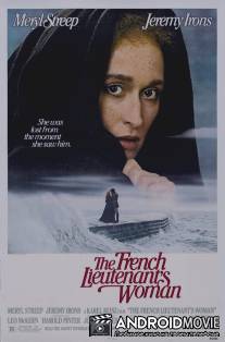 Женщина французского лейтенанта / French Lieutenant's Woman, The
