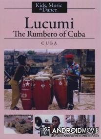 Лукуми, кубинский танцор румбы / Lucumi, l'enfant rumbeiro de Cuba