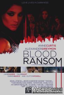 Кровавый выкуп / Blood Ransom