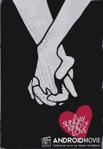 Необычное свидание / A Sunday Kind Of Love