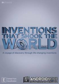 Изобретения, которые потрясли мир / Inventions That Shook the World
