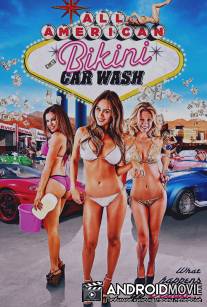 Американская бикини-автомойка / All American Bikini Car Wash