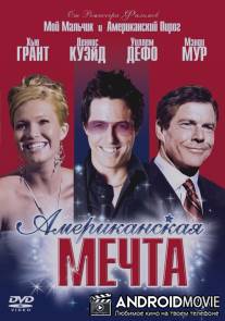 Американская мечта / American Dreamz