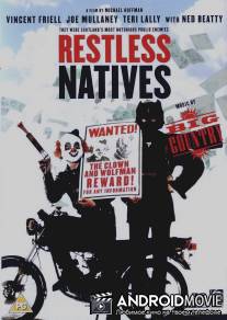 Беспокойные местные / Restless Natives