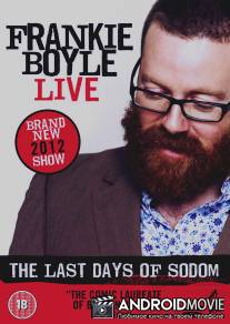 Фрэнки Бойл - Последние дни Содома / Frankie Boyle Live - The Last Days of Sodom