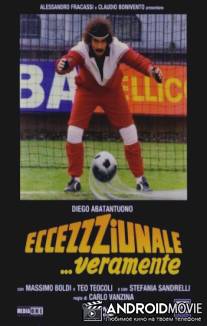 Исключительно правдиво / Eccezzziunale... veramente