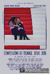 Исповедь молодого свидетеля: Не нужен мне ваш Иисус / Confessions of a Teenage Jesus Jerk