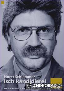 Хорст Шламмер - кандидат! / Horst Schlammer - Isch kandidiere!