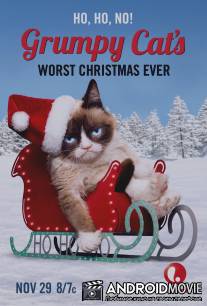 Худшее Рождество Сердитой кошки / Grumpy Cat's Worst Christmas Ever