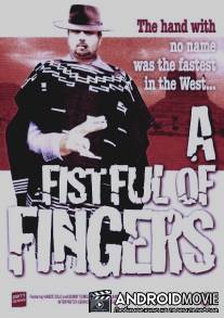 Пригоршня пальцев / A Fistful of Fingers