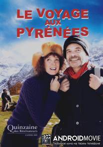 Путешествие в Пиренеи / Le voyage aux Pyrenees