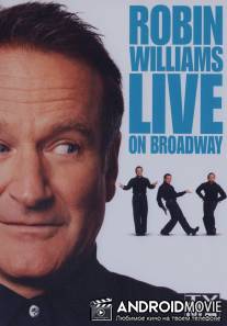 Робин Уильямс: Вживую на Бродвее / Robin Williams: Live on Broadway