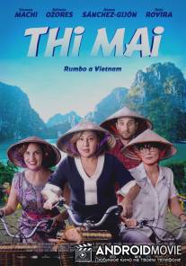 Ти Май: путь во Вьетнам / Thi Mai, rumbo a Vietnam