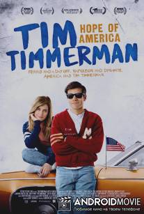 Тим Тиммерман - Надежда Америки / Tim Timmerman, Hope of America