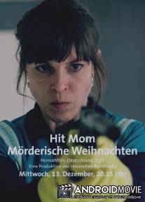 Убойная мамаша или киллер на рождество / Hit Mom: Mörderische Weinachten