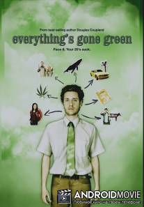 Все вокруг позеленело / Everything's Gone Green