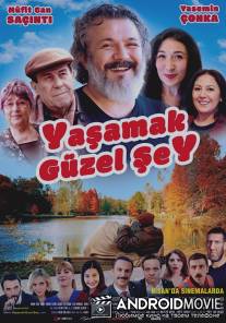 Жить прекрасно / Yasamak Güzel Sey