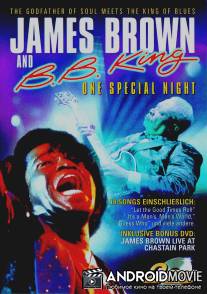 Джеймс Браун и Би Би Кинг / James Brown and B.B. King: One Special Night