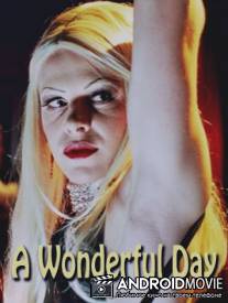 Чудесный день / A Wonderful Day