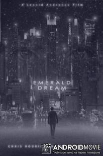 Изумрудный сон / Emerald Dream