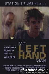 My Left Hand Man