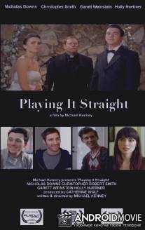 Сыграть в натурала / Playing It Straight