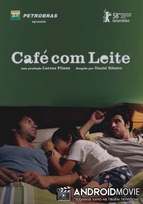 Ты, я и он / Cafe com Leite