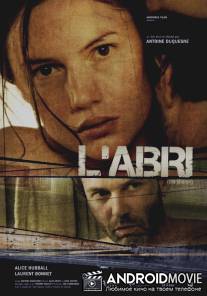 Убежище / L'abri