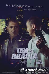 Завершающий выстрел / Tiro de Gracia