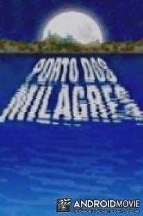 Берег мечты / Porto dos Milagres