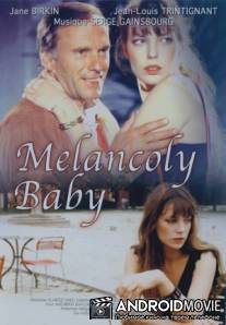 Меланхоличная малышка / Melancoly Baby