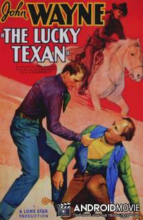 Везучий техасец / Lucky Texan, The