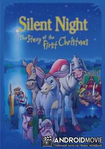 Тихая ночь или история первого Рождества / Silent Night - The Story Of The First Christmas