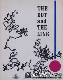Точка и линия / Dot and the Line: A Romance in Lower Mathematics, The