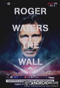 Роджер Уотерс: The Wall / Roger Waters the Wall