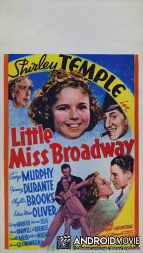 Маленькая мисс Бродвей / Little Miss Broadway