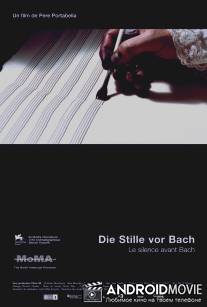 Молчание перед Бахом / Die Stille vor Bach