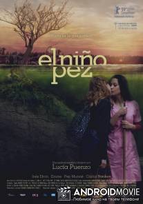 Дитя рыбы / El nino pez