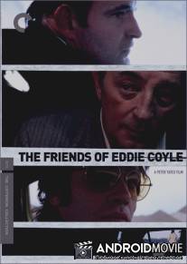 Друзья Эдди Койла / Friends of Eddie Coyle, The