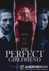 Идеальная подружка / The Perfect Girlfriend