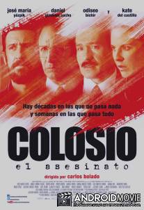 Колосио: Убийство / Colosio: El asesinato