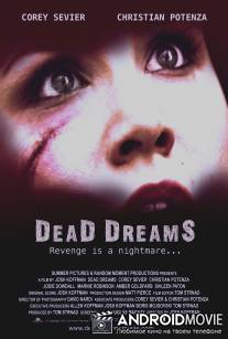 Мёртвые сны / Dead Dreams