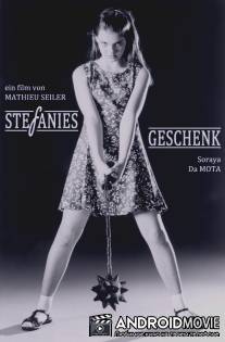 Подарок Стефании / Stefanies Geschenk